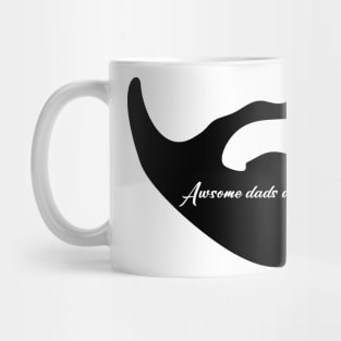 Awesome dads don't shave Mug